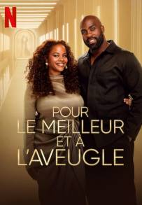 Pour le meilleur et à l'aveugle