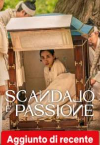 Scandalo e passione